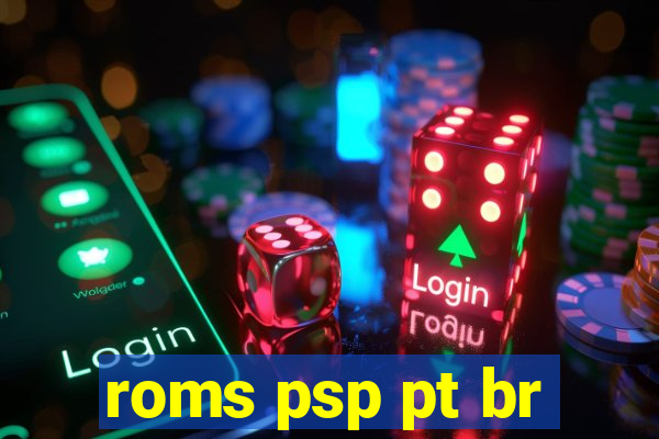 roms psp pt br